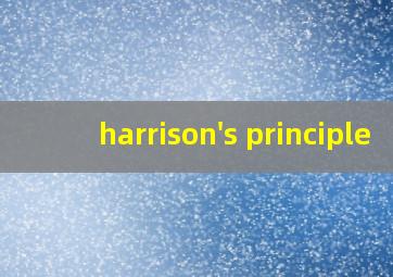 harrison's principle